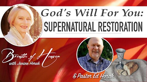 Supernatural Restoration and Communion | Breath of Heaven