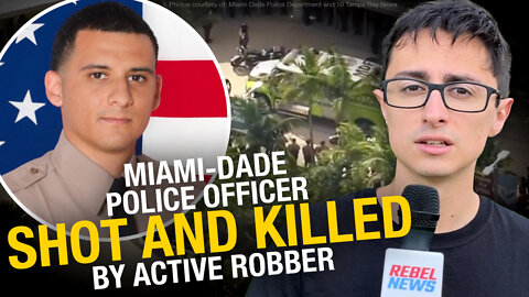 Miami-Dade PD Officer killed in a firefight with active robber