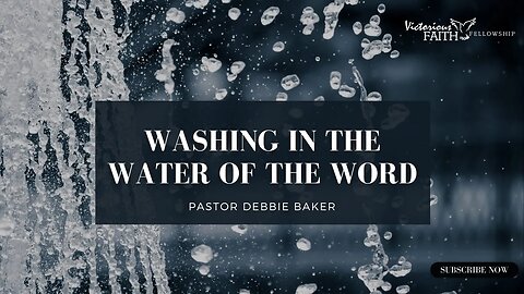 Washing in the Water of the Word