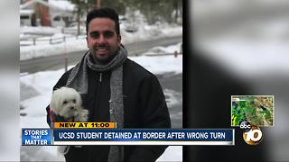 UCSD student detained at border after wrong turn