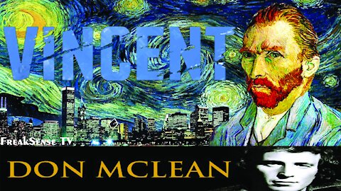 Vincent by Don McLean ~ Vincent Van Gogh's Vision