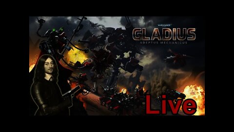 Warhammer 40,000: Gladius - Adeptus Mechanicus - Live