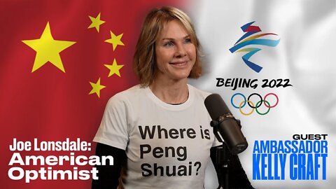 EP 25: Peng Shuai, Beijing Olympics & Holding China Accountable with Former UN Ambassador Kelly Craft