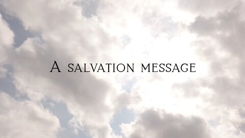 A Salvation Message