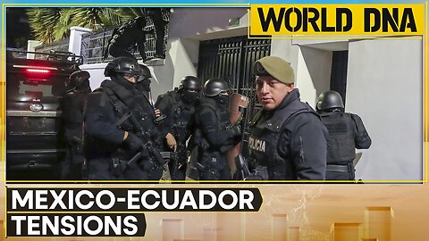 Mexico suspends diplomatic ties with Ecuador | Ecudorian forces storm Mexico's embassy in Quito