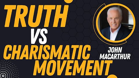 The Charismatic Movement Misses the Truth! | John MacArthur