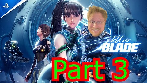 Stellar Blade Part 3: Into the Wastes