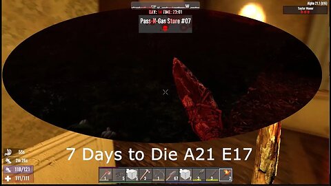 7 Days To Die Gameplay A21 E17