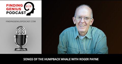Songs of the Humpback Whale with Roger Payne