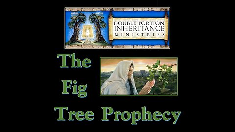 The Fig Tree Prophecy