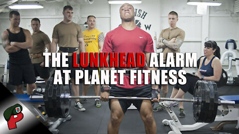 The "Lunkhead Alarm" at Planet Fitness | Grunt Speak Highlights