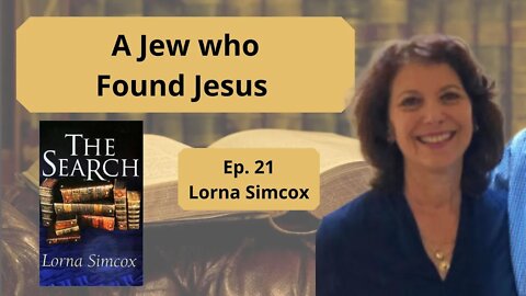 Judaism to Christianity with Lorna Simcox - Ep. 21