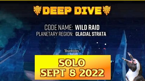 Deep Rock Galactic Deep Dive – September 8 2022 – Wild Raid
