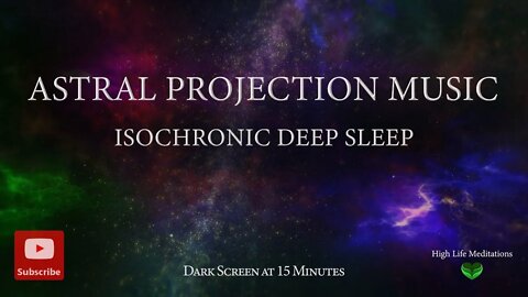 ASTRAL PROJECTION MUSIC | Deep Sleep & Lucid Dreaming Isochronic Tones
