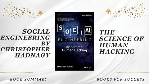 Social Engineering: The Science of Human Hacking by Christopher Hadnagy. Book Summary