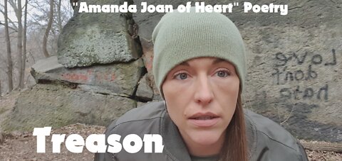 Treason "Amanda Joan of Heart" Poetry