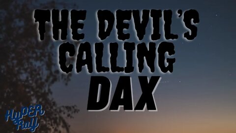 Dax - The Devil's Calling (Lyrics)