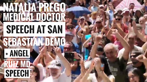 Natalia Prego Medical Doctor speech at San Sebastian Demo. + Angel Ruiz speech