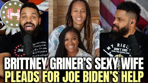 Britiney Griners Sexy Wife’s Pleads For Joe Biden Help