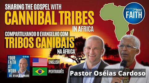 Sharing the Gospel with Cannibal Tribes of D.R. Congo | Pastor Oséias Cardoso (English e Português)
