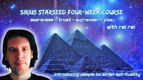 Rei Rei | Sirius Starseed Four-Week Course | Free Introduction