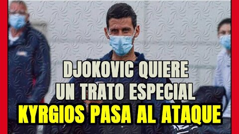 DJOKOVIC sin MASCARILLA y pidiendo SUAVIZAR las medidas de seguridad y KYRGIOS SE LO COME!