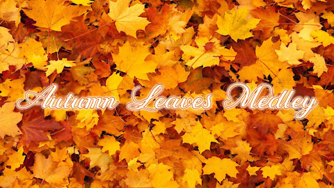 Autumn Leaves Medley - Thomas Walters Music