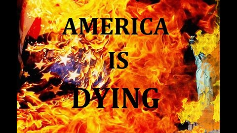 AMERICA IS DYING AND THERE IS A REASON FOR IT!
