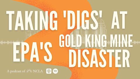NCLA Opposes Govt’s MTD In Student Loan Suit; Parody Takes Digs at EPA’s Gold King Mine Disaster
