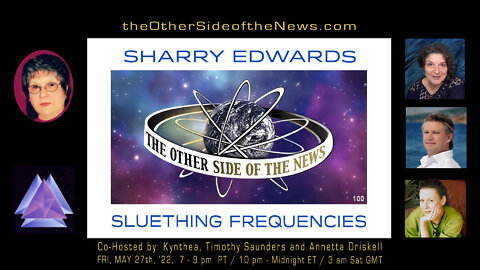 SHARRY EDWARDS – SLUETHING FREQUENCIES – TOSN-100 - 5.27.2022