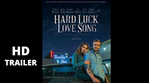 Hard Luck Love Song (2020) / Drama, Music, Romance / Official Video Trailer