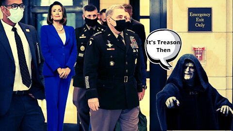 Mark Milley and Nancy Pelosi are Guilty of Treason