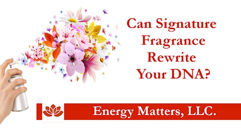 Can Signature Fragrance really Rewrite Your DNA?