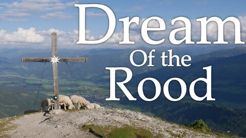Dream of the Rood (Complete Version)