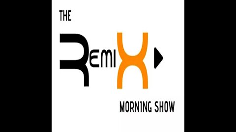 The RemiX Morning Show | March 10, 2022
