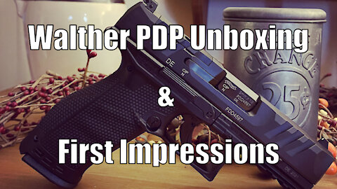 Walther PDP Unboxing and First Impressions