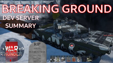 War Thunder "Ground Breaking" First Dev Server Summary