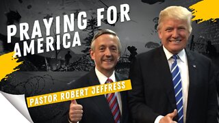Praying for America LIVE with Pastor Robert Jeffress, Pastor to President Trump 8/24/22