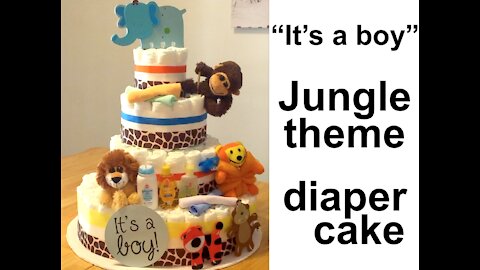 How to Make a Diaper Cake for Baby Shower || JUNGLE THEME || "It's a Boy"