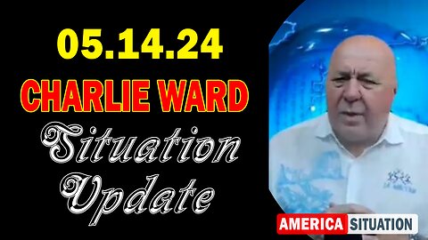 Charlie Ward Situation Update May 14: "Charlie Ward Daily News With Paul Brooker & Drew Demi"