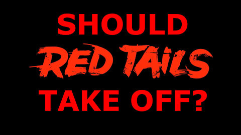 Red Tails Spoiler Free Review - OSTC