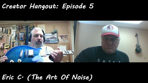 Creator Hangout With Eric C (The Art of Noise)