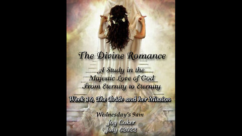 Divine Romance, Week 10, Joy Coker, July 6, 2022