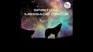 22 October 2022 ~ Spiritual Message Circle ~ Ep 44