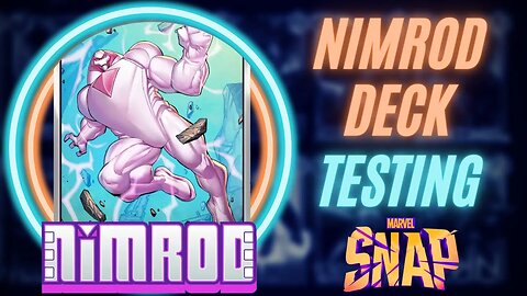 Finding the Best Nimrod Decks | Changes to Ranked Mode | Marvel Snap Stream