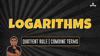 Logarithms | Using the Quotient Rule to Combine Terms