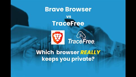 Brave Browser vs TraceFree Which Is Best Private Browser