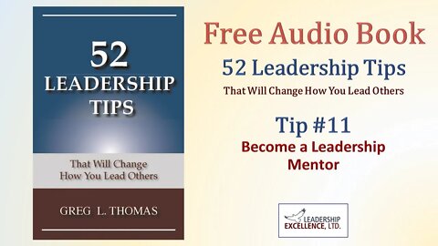 52 Leadership Tips - Free Audio Book - Tip #11: Become a Leadership Mentor