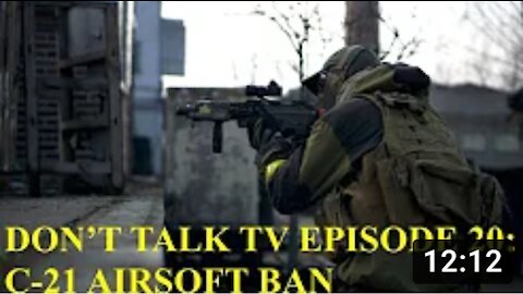 Don’t Talk TV Episode 20: C-21 and Airsoft Revisited