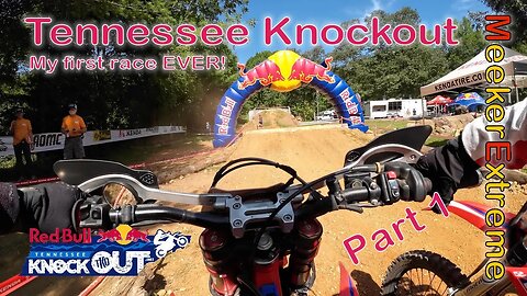 2023 Tennessee Knockout - My First EVER race! - Part 1